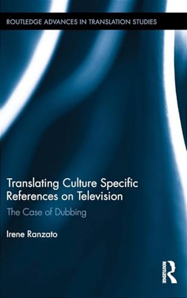 Translating Culture Specific References On Television: The Case Of Dubbing-..