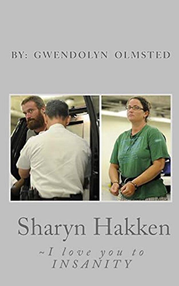 Sharyn Hakken: I Love You To Insanity-..