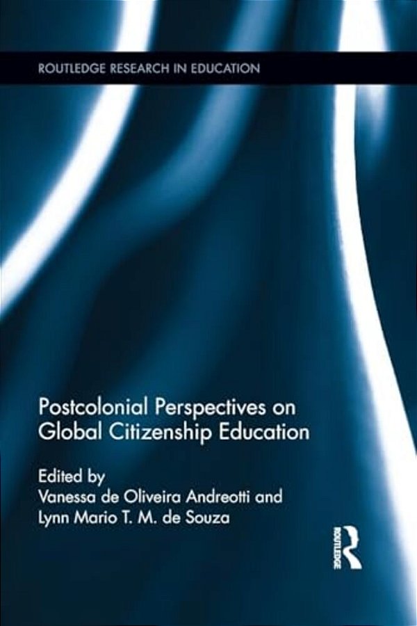 Postcolonial Perspectives On Global Citizenship Education-..