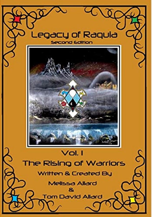 Legacy Of Raquia: The Rising Of Warriors: 2ND Edition-..