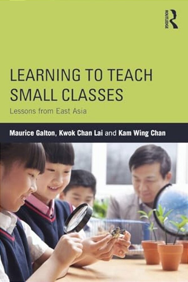 Learning To Teach Small Classes: Lessons From East Asia-..