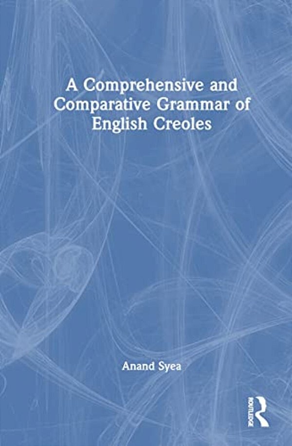 A Comprehensive And Comparative Grammar Of English Creoles-..