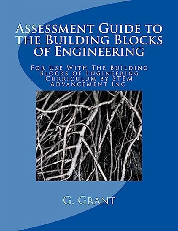 Assessment Guide To The Building Blocks Of Engineering-..