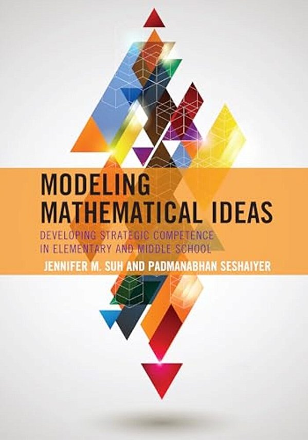 Modeling Mathematical Ideas: Developing Strategic Competence In Elementary And Middle School-..