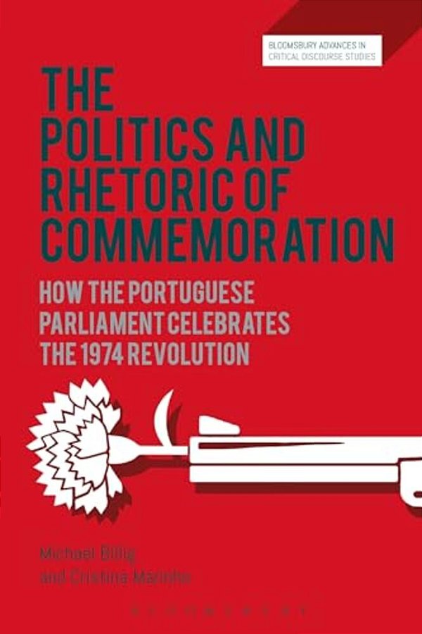 The Politics And Rhetoric Of Commemoration: How The Portuguese Parliament Celebrates The 1974 Revolution-..