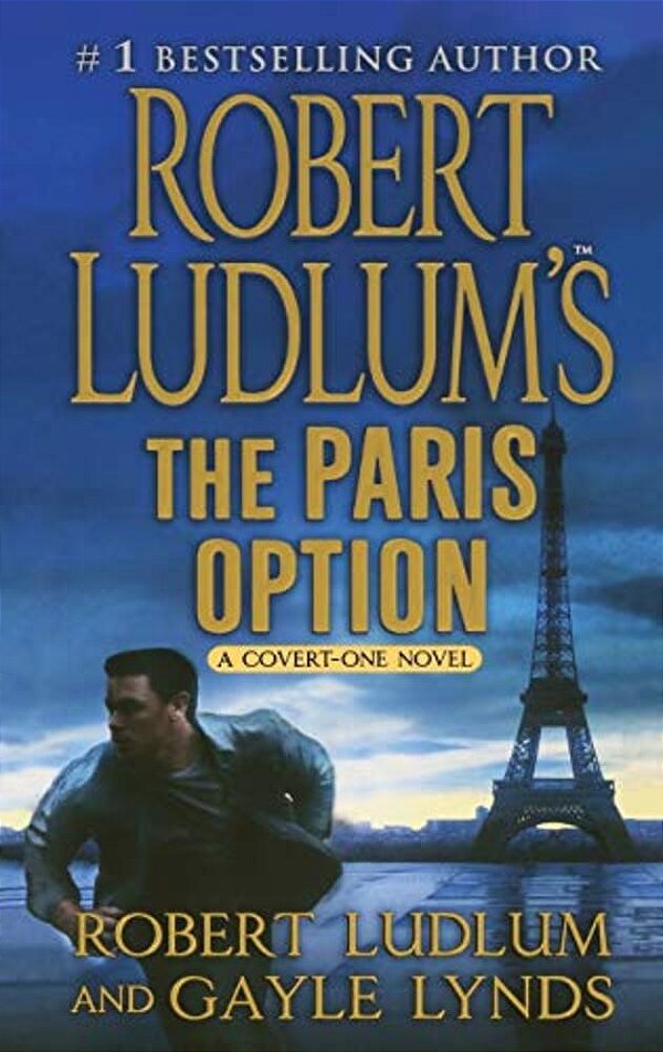 Robert Ludlum's The Paris Option: A Covert-One Novel-..