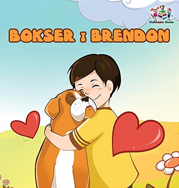 Boxer And Brandon (Serbian Children's Book): Serbian Language Books For Kids-..