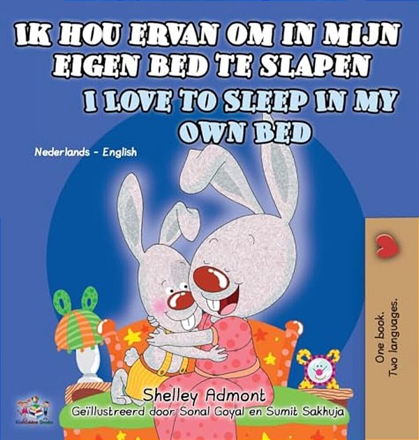 Ik Hou Ervan Om In Mijn Eigen Bed Te Slapen I Love To Sleep In My Own Bed: Dutch English Bilingual Edition-..