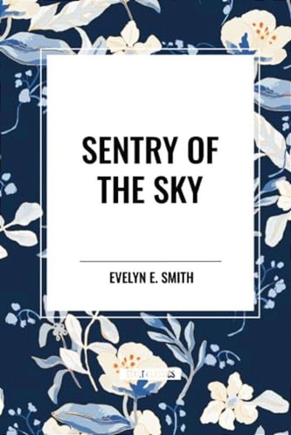 Sentry Of The Sky-..