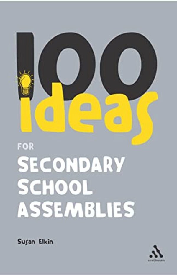 100 Ideas For Secondary School Assemblies-..