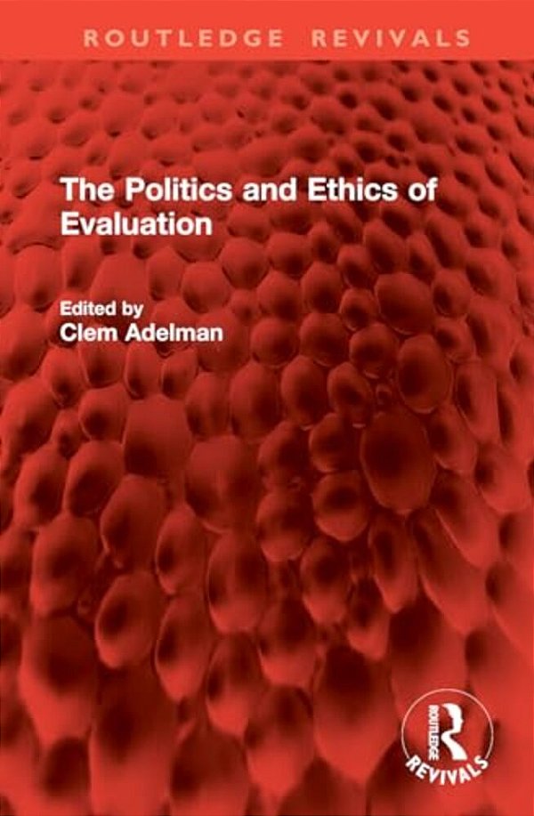 The Politics And Ethics Of Evaluation-..