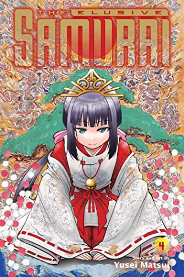 The Elusive Samurai, Vol. 4: Desire To Survive 1334-..