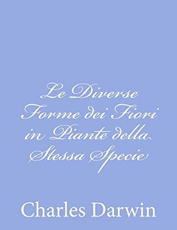 Le Diverse Forme Dei Fiori In Piante Della Stessa Specie-..