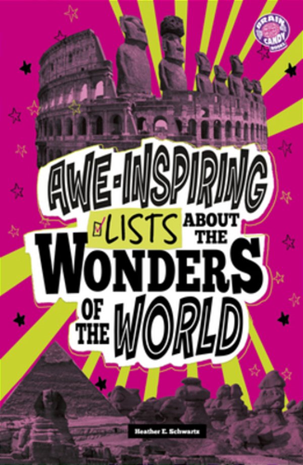 Awe-Inspiring Lists About The Wonders Of The World-..