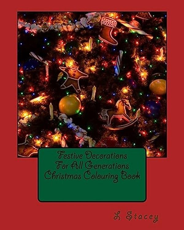 Festive Decorations For All Generations Christmas Colouring Book-..
