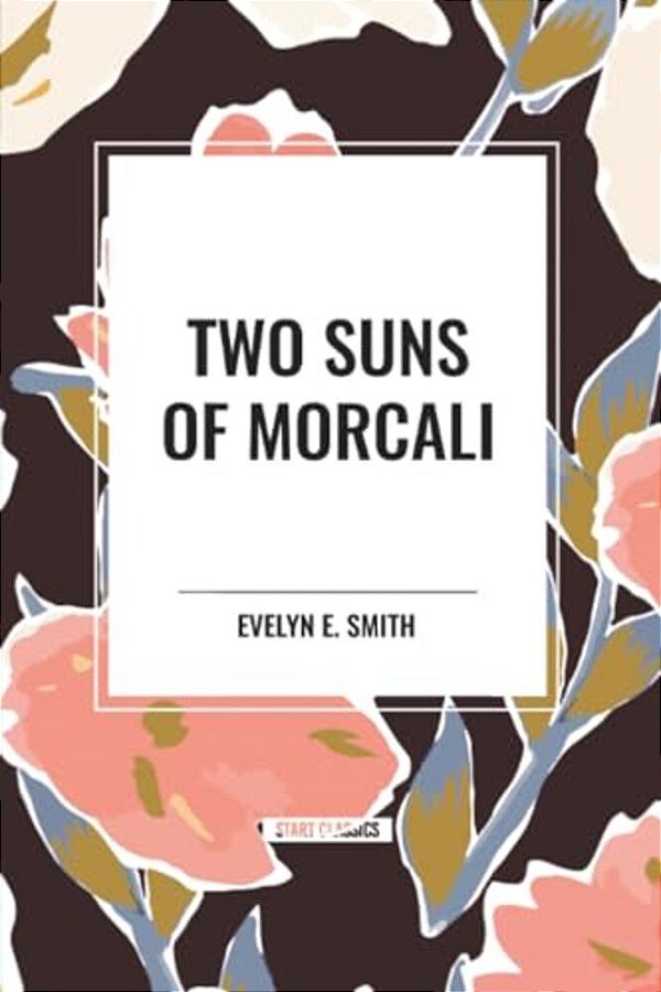 Two Suns Of Morcali-..