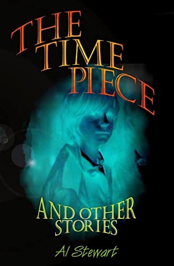 The Time Piece: And Other Stories-..