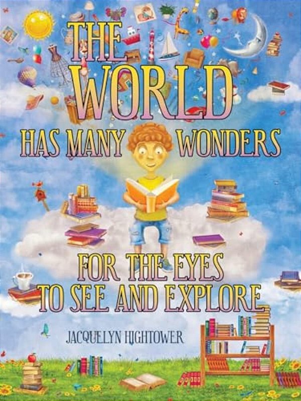 The World Has Many Wonders For The Eyes To See And Explore-..
