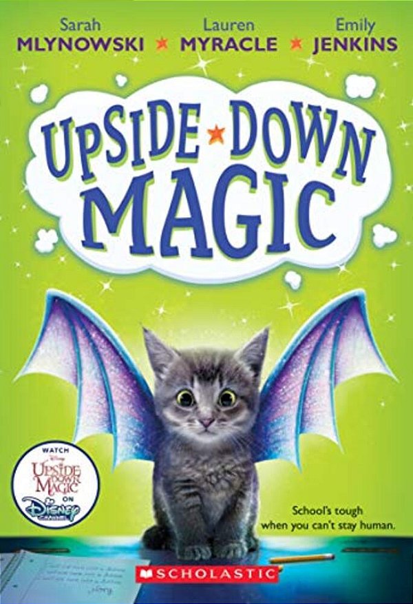 Upside-Down Magic (Upside-Down Magic #1): Volume 1-..