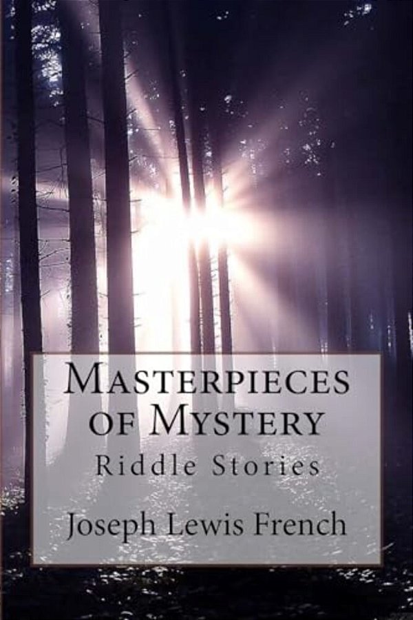 Masterpieces Of Mystery: Riddle Stories Joseph Lewis French-..