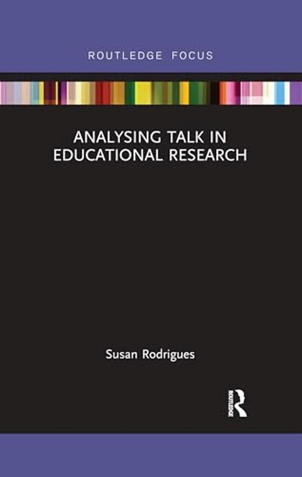 Analysing Talk In Educational Research-..