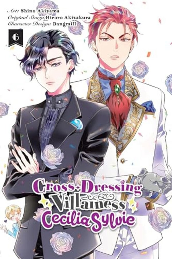 Cross-Dressing Villainess Cecilia Sylvie, Vol. 6 (Manga)-..