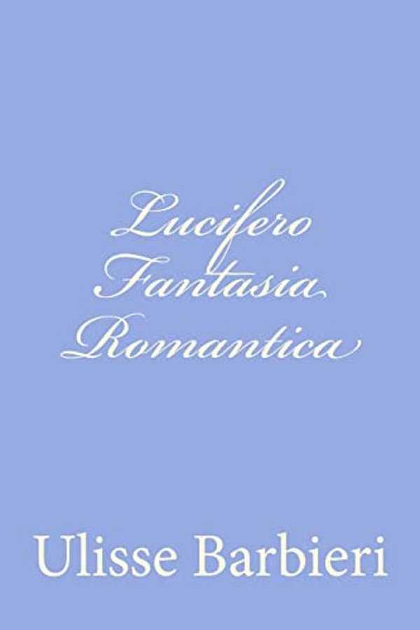 Lucifero Fantasia Romantica-..