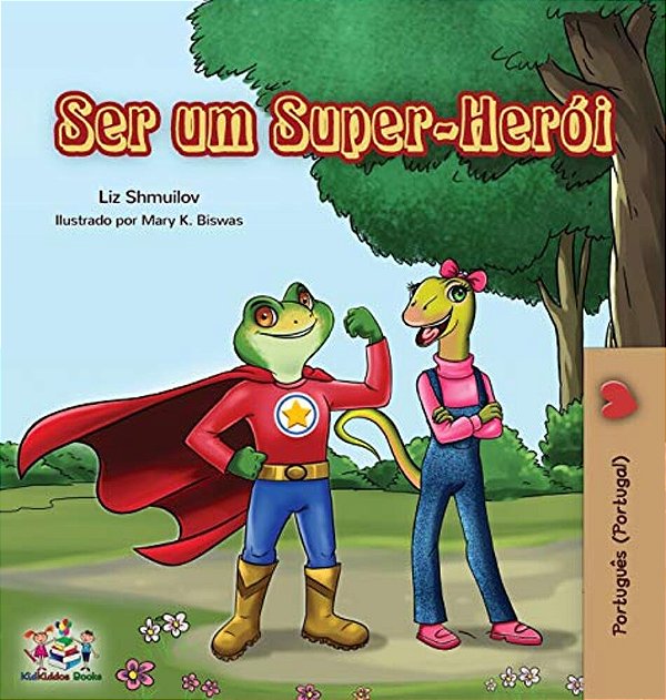 Ser Um Super-Herói: Being A Superhero (Portuguese - Portugal)-..