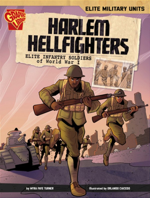 Harlem Hellfighters: Elite Infantry Soldiers Of World War I-..