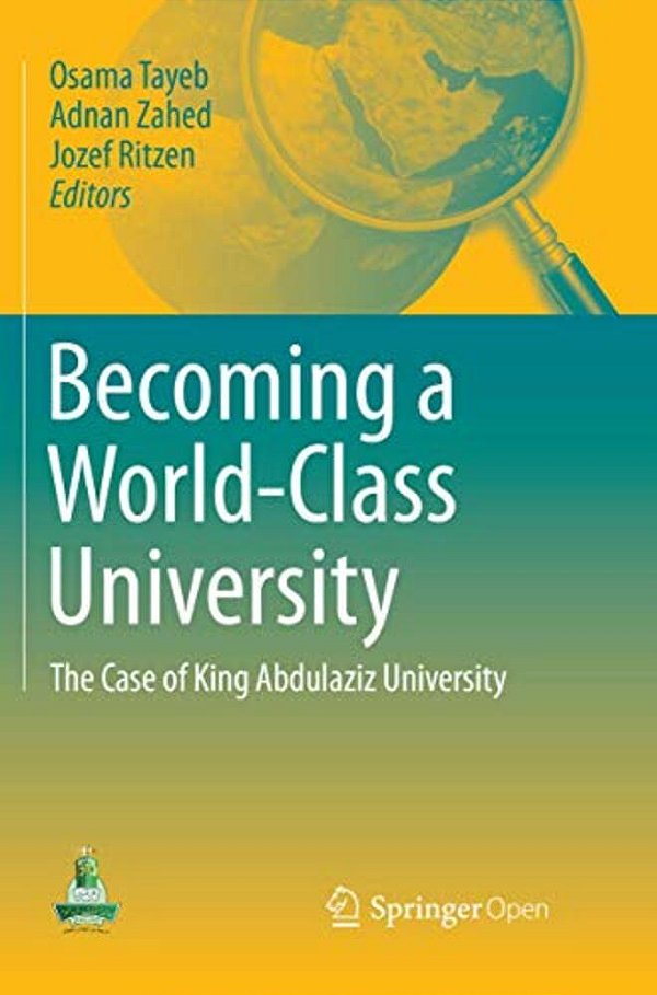 Becoming A World-Class University: The Case Of King Abdulaziz University-..
