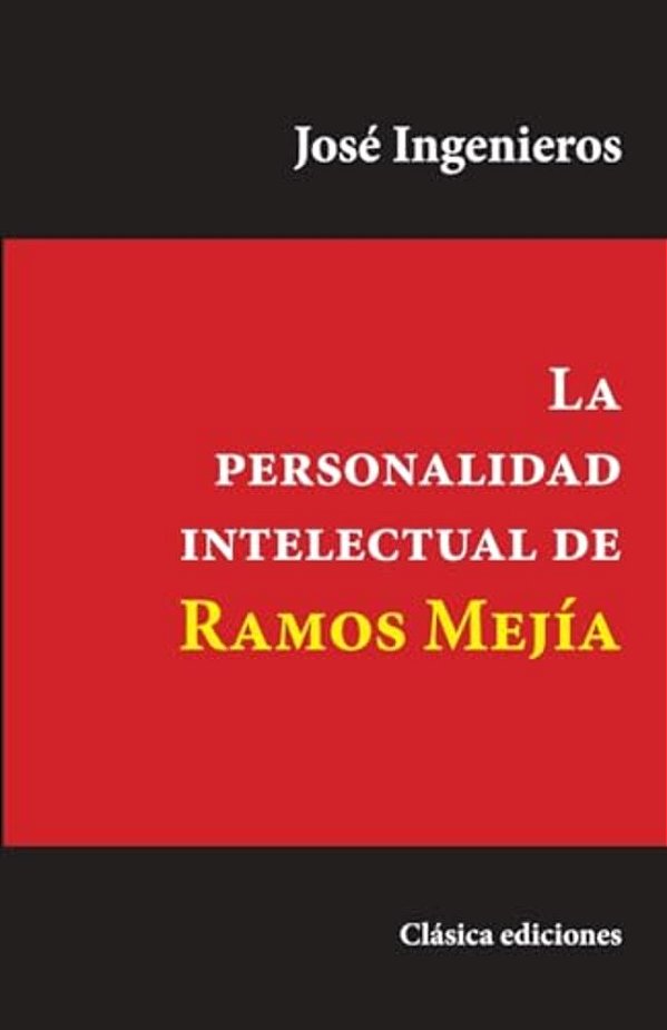 La Personalidad Intelectual De Ramos Mejía-..