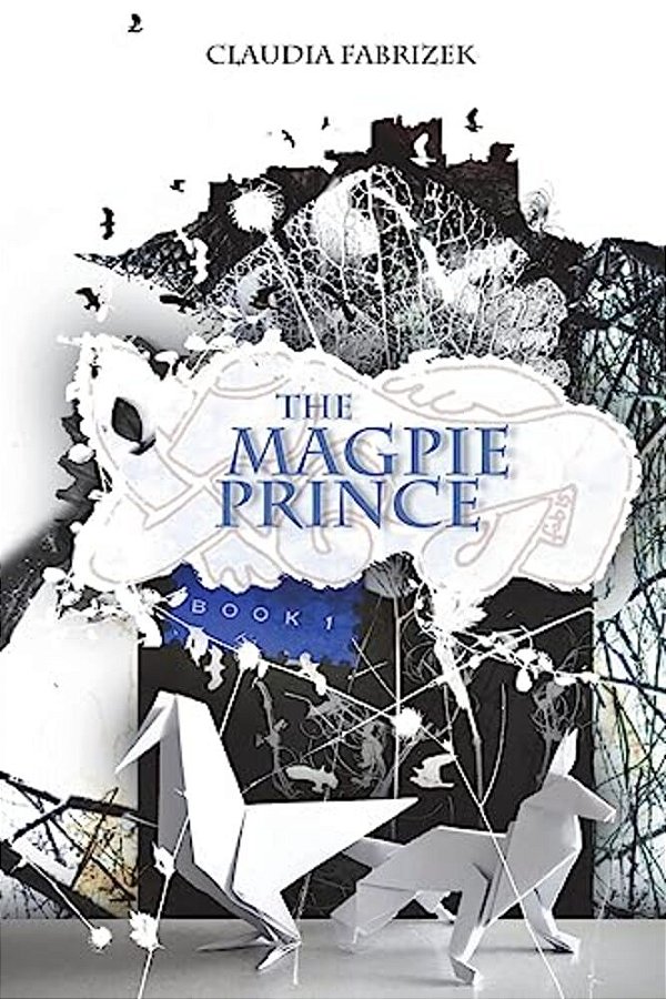 The Magpie Prince: Book 1-..