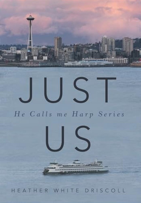 Just US: He Calls Me Harp Series-..