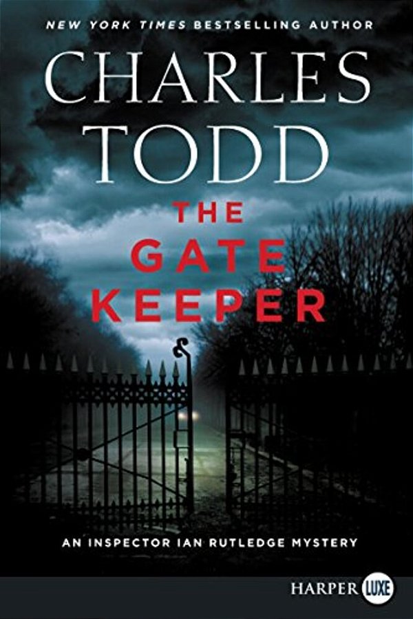 The Gate Keeper: An Inspector Ian Rutledge Mystery-..