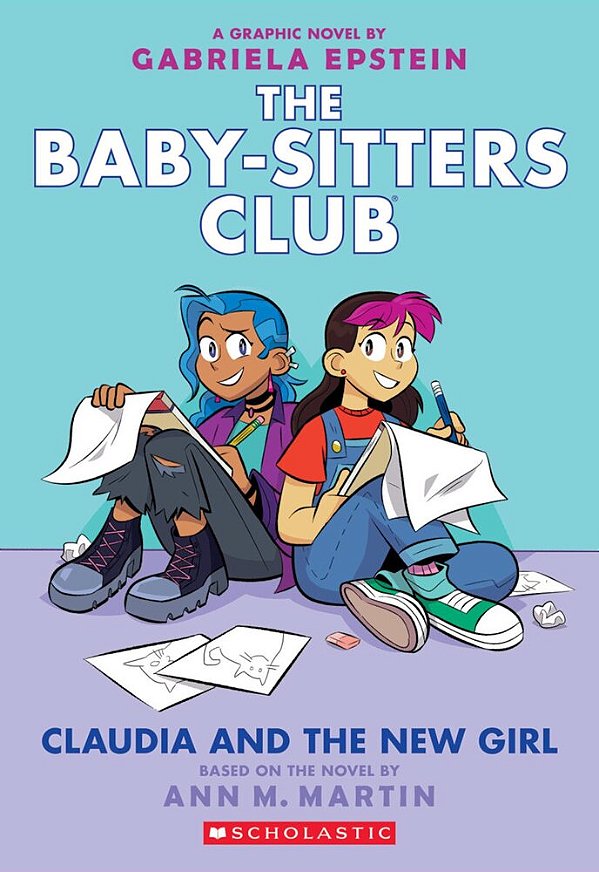 Claudia And The New Girl: A Graphic Novel (The Baby-Sitters Club #9): Volume 9-..