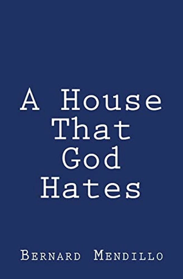 A House That God Hates-..