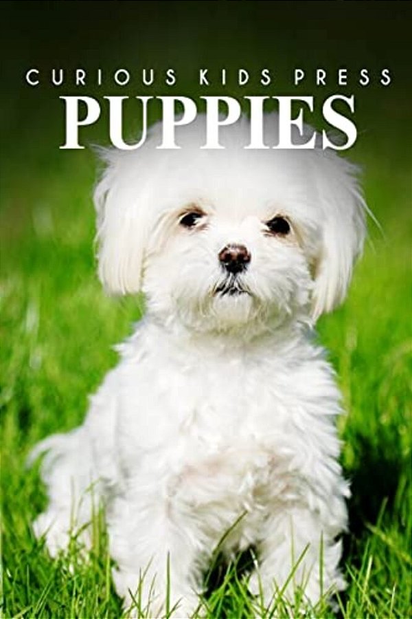 Puppies - Curious Kids Press-..