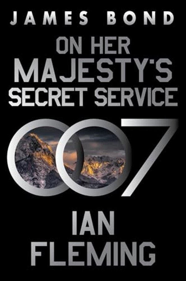 On Her Majesty's Secret Service: A James Bond Novel-..