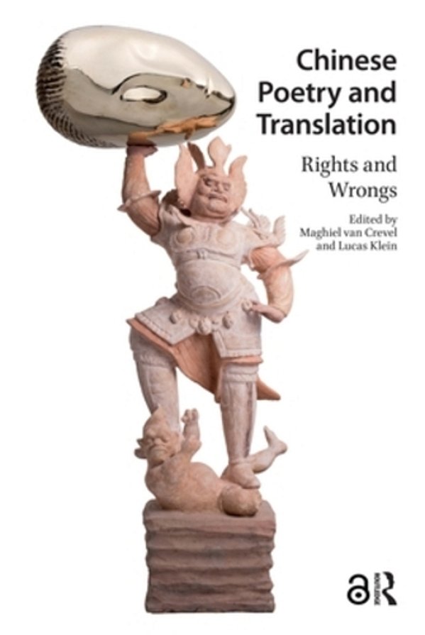 Chinese Poetry And Translation: Rights And Wrongs-..