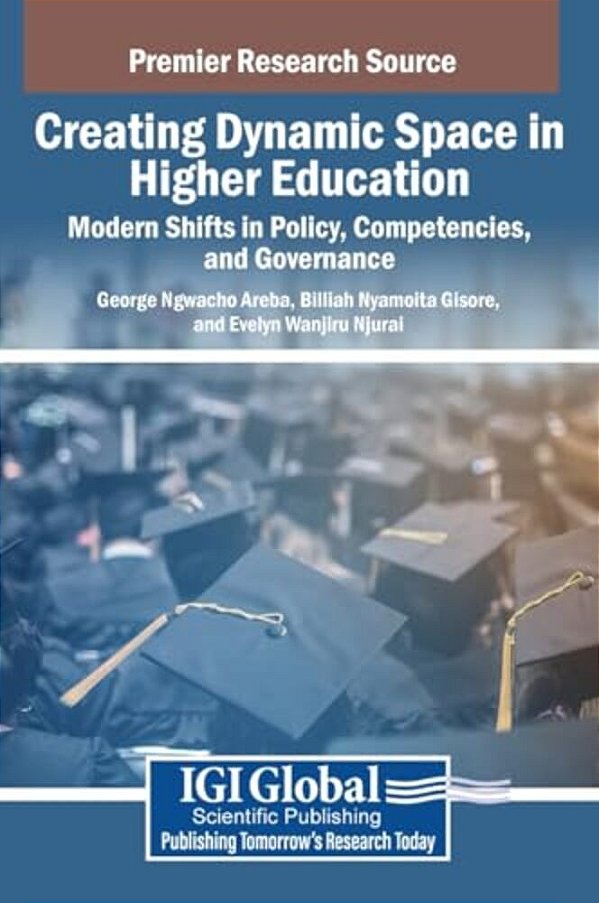 Creating Dynamic Space In Higher Education: Modern Shifts In Policy, Competencies, And Governance-..