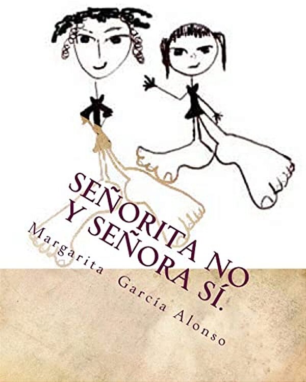 Señorita No Y Señora Sí. -..