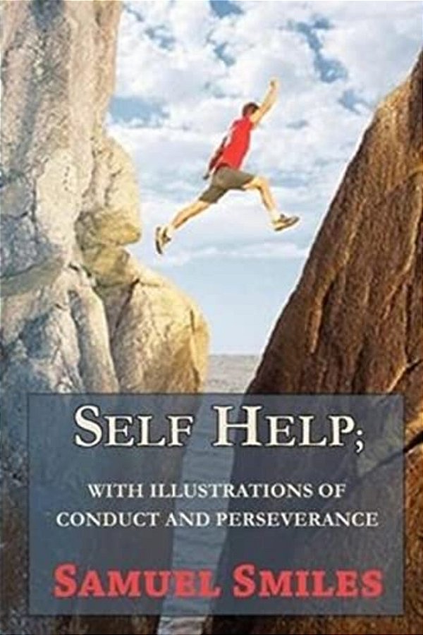 Self-Help With Illustrations Of Conduct And Perseverance-..
