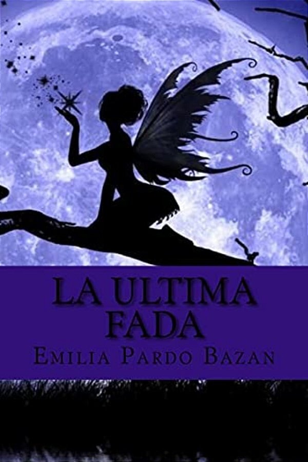 La Ultima Fada (Spanish Edition)-..