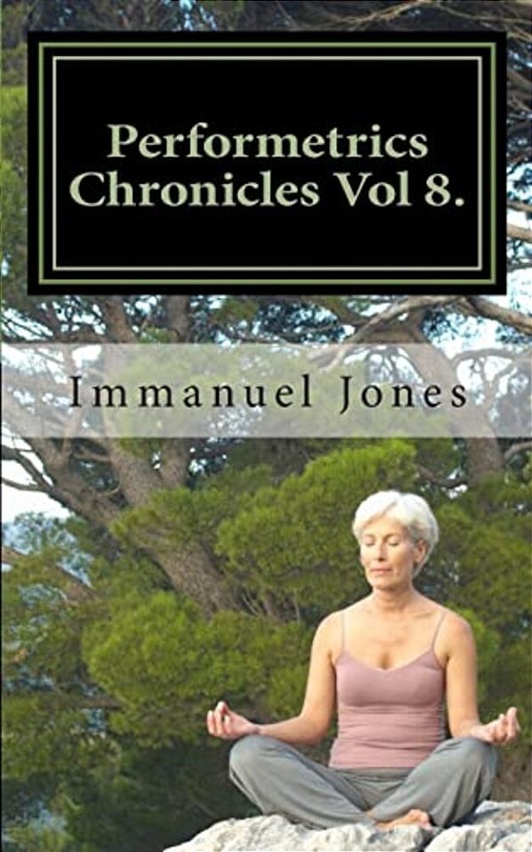 Performetrics Chronicles Vol 8.: Eighth Bridge Octave Of Harmontics-..