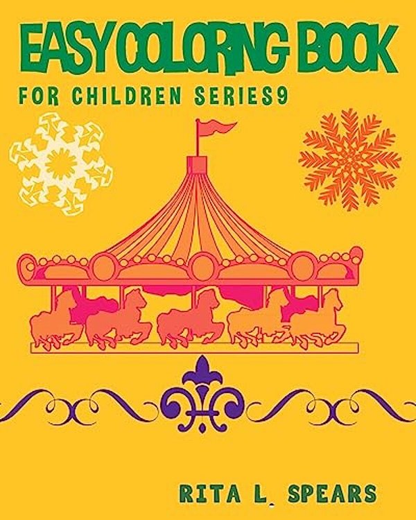 Easy Coloring Book For Children Series1: Play Learn And Relax-..