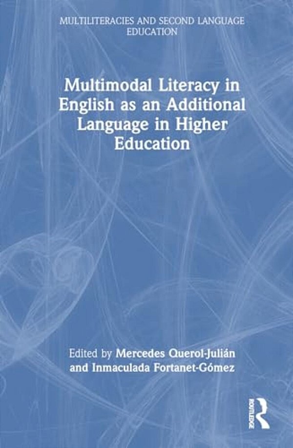 Multimodal Literacy In English As An Additional Language In Higher Education-..
