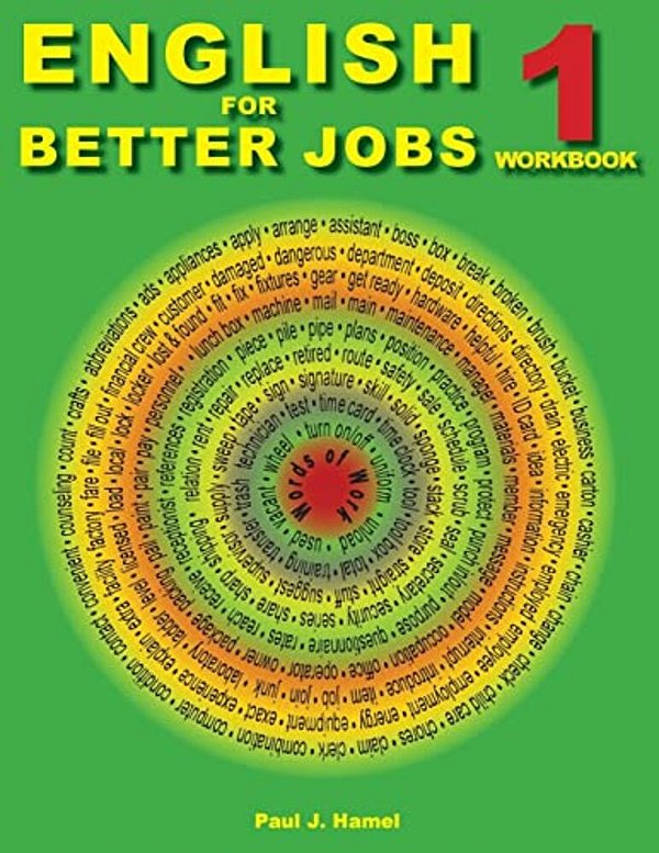 English For Better Jobs 1: Language For Working And Living-..
