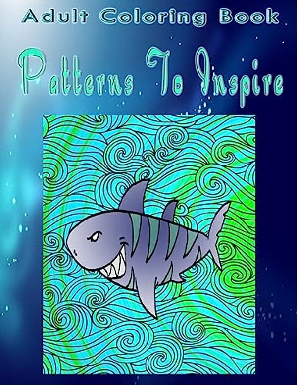 Adult Coloring Book Patterns To Inspire: Mandala Coloring Book-..