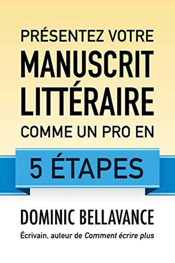Présentez Votre Manuscrit Littéraire Comme Un Pro En 5 Étapes-..