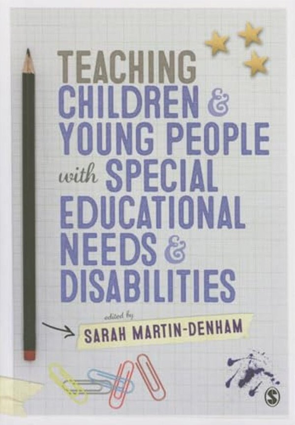 Teaching Children & Young People With Special Educational Needs & Disabilities-..